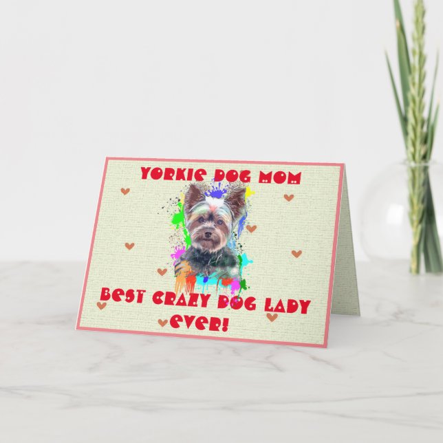 Anpassningsbar Yorkie Mamma Hund Best Crazy Hund D Tack Kort (Framsida)