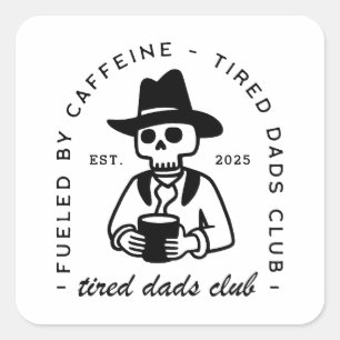 Anpassningsbarna New dad dejt roligt kaffe trött p Fyrkantigt Klistermärke