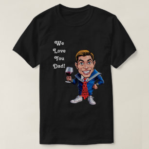 Anpassningsbarnas karikatyrer "vi kärlek du pappa" t shirt