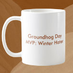 Anpassningsbarnas titel Groundhog Day Kaffemugg<br><div class="desc">Fira Groundhog Day med den här roligten och anpassade kaffe mugg med frasen "Groundhog Day MVP: Winter Hater". Oavsett om du roterar för en tidigt-vår eller bara njuter av säsong humor, är det här muggen perfekt för att ge din morgonrutin en lekfull beröring. Anpassa den med din egen titel eller...</div>