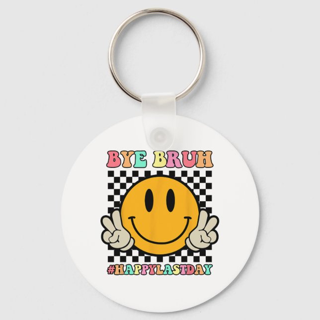 Ansikte Adjö Bruh Lärare Lycklig förra dagen, skol Nyckelring (Framsida)