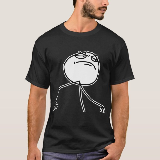 Ansikte Meme för f-Yeaursinne T Shirt (Framsida)