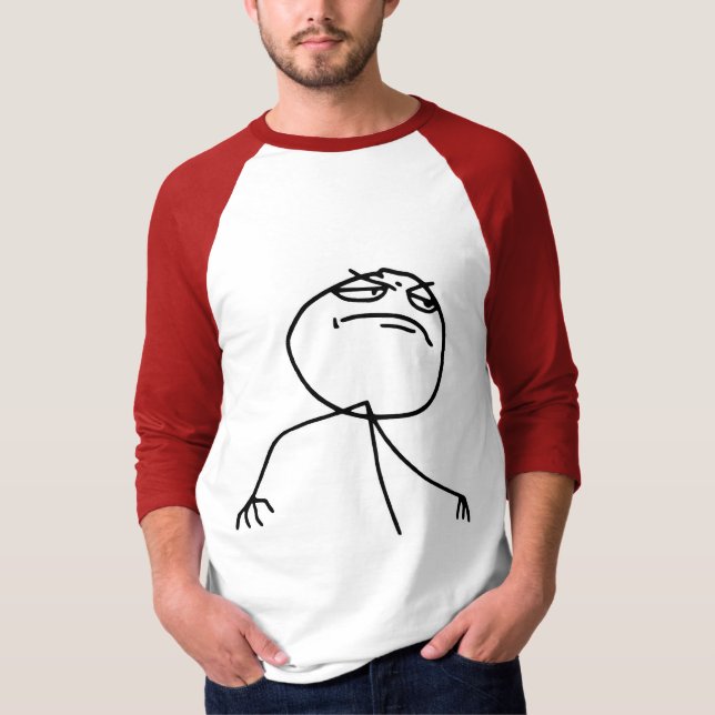Ansikte Meme för f-Yeaursinne Tee Shirt (Framsida)