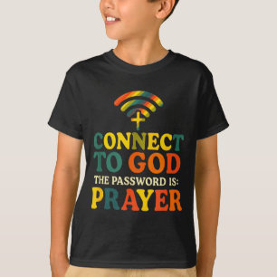 Anslut till Gud - Kristet religiöst trosböner T Shirt