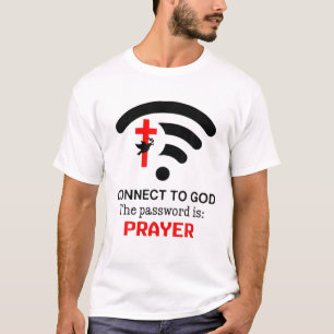 Anslut till Gud Lösenordet är bön T Shirt
