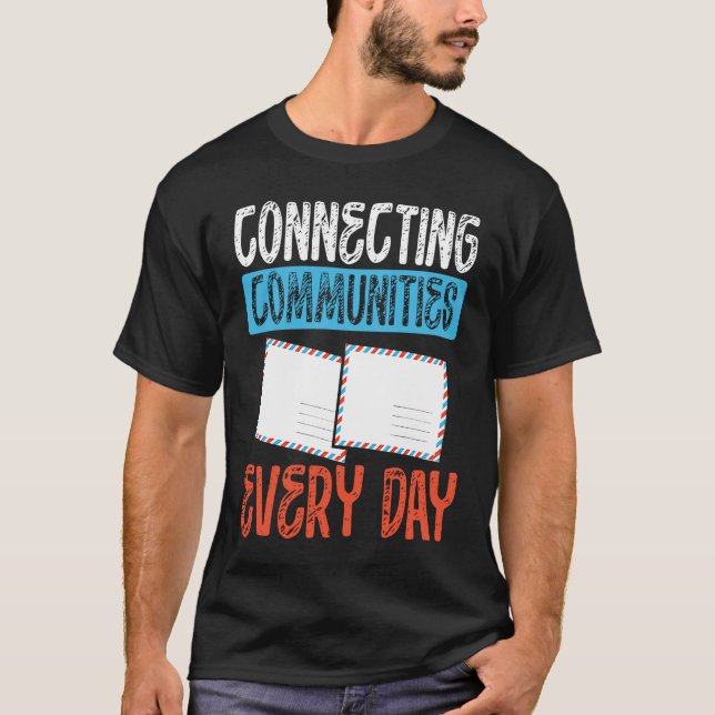 Ansluta grupper varje dag Postarbetare T Shirt (Framsida)