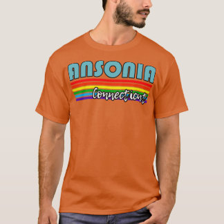 Ansonia Connecticut Pride Ansonia LGBT Gift LGBTQ T Shirt