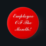 Anställd av månaden klämmer fast knapp<br><div class="desc">Detta klämmer fast gör en underbar anställdbelöning för bra arbete.  Ge dina anställda av månaden en klämma fast för att belöna deras hårt arbete,  och glatt serva till ditt företag.</div>