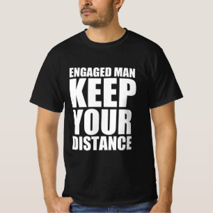 Ansvarig behålla för din avstånd t shirt