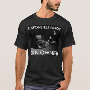 Ansvarig Pinoy Gun Owner Shirt T-shirt