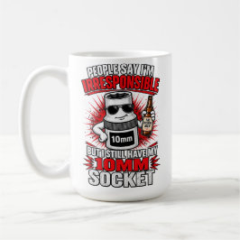 Ansvarslös ägare av 10mm hylsnyckel kaffemugg