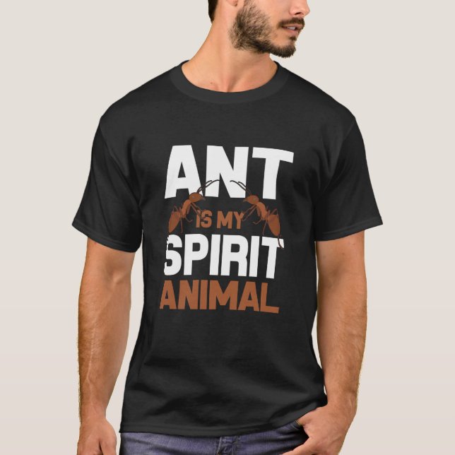 Ant är mitt andliga djur i Ant Farm I Ant T Shirt (Framsida)