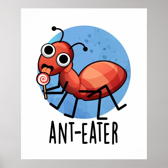 Ant-eater Funny Ant Pun Poster (Framsidan)