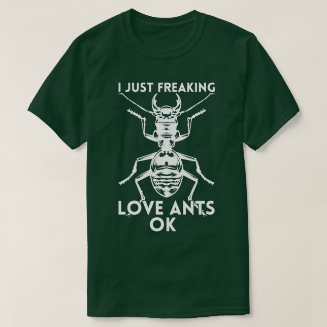 Ant Keeper, jag bara fryser som Ants. T Shirt (Design framsida)