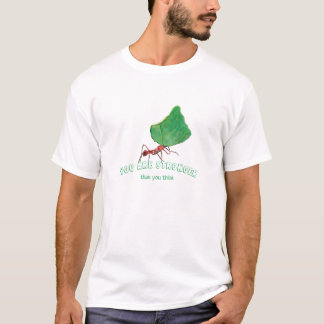 Ant med stort löv - du är starkare T-Shirt