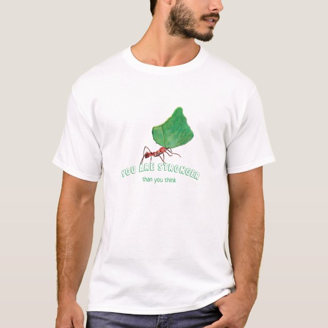 Ant med stort löv - du är starkare T-Shirt (Framsida)
