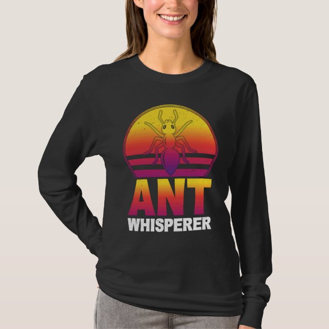 Ant Whisperer I Ant Farm I Ant T Shirt (Framsida)