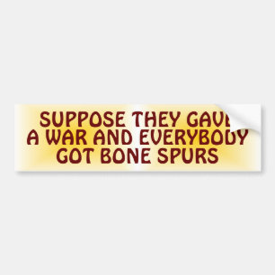 Anta att de gav Krig och alla Har Bone Spurs Bildekal