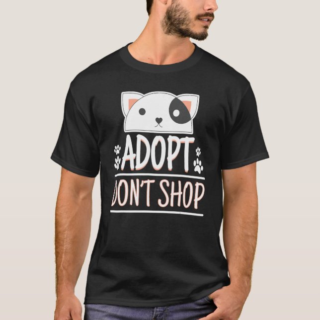 Anta Dont Shop Pet Adoption Awareness Caregivers T Shirt (Framsida)