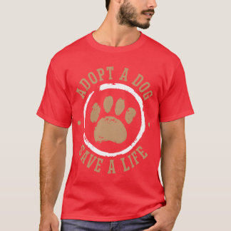 Anta en Hund Spara A Life Animal Höger Hund Räddin T Shirt