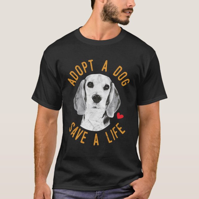 Anta en Hund Spara A Life Rädding Beagles Gift T Shirt (Framsida)