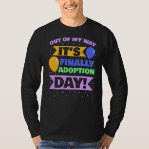 Anta Gotcha ur mitt sätt att äntligen anta det T Shirt