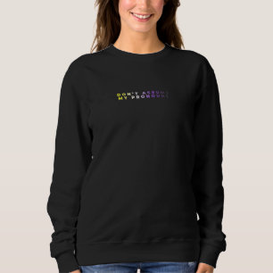 Anta inte min Pronouns subtle Nonbinary Enby Pri T Shirt