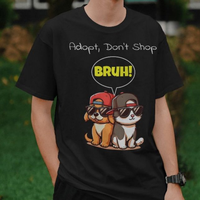 Anta, Shop inte, Bruh! Cute, Coola, roligt T Shirt (Skapare uppladdad)