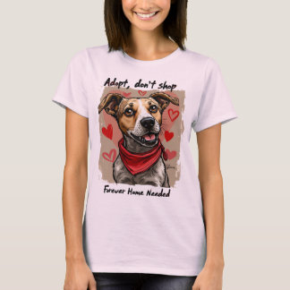 Anta, spara inte Hundälskare som behövs hemma T Shirt