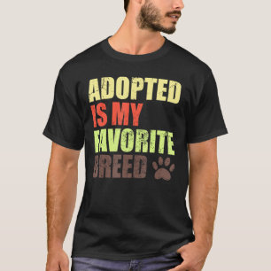 Antaget är min favoritras - räddad är min fördel t shirt