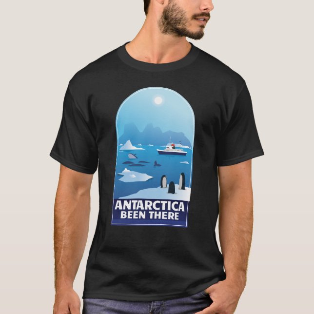 Antarctica Ice Antarctica Vacation Antarctica T Shirt (Framsida)