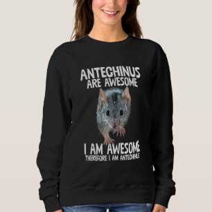 Antechinus är därför Fantastisk, Im Antechinus Hum T Shirt