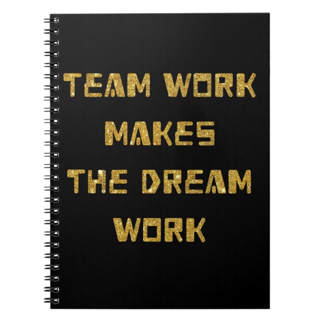 Anteckningsbok - teamarbetet gör Dream-arbetet (Framsidan)