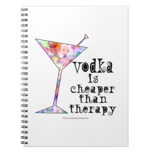 ANTECKNINGSBOKEN VODKA ÄR MER BILLIG ÄN TERAPI ANTECKNINGSBOK