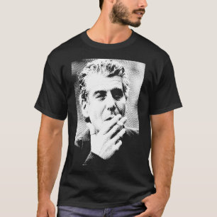 Anthony Bourdain Smoking   T Shirt