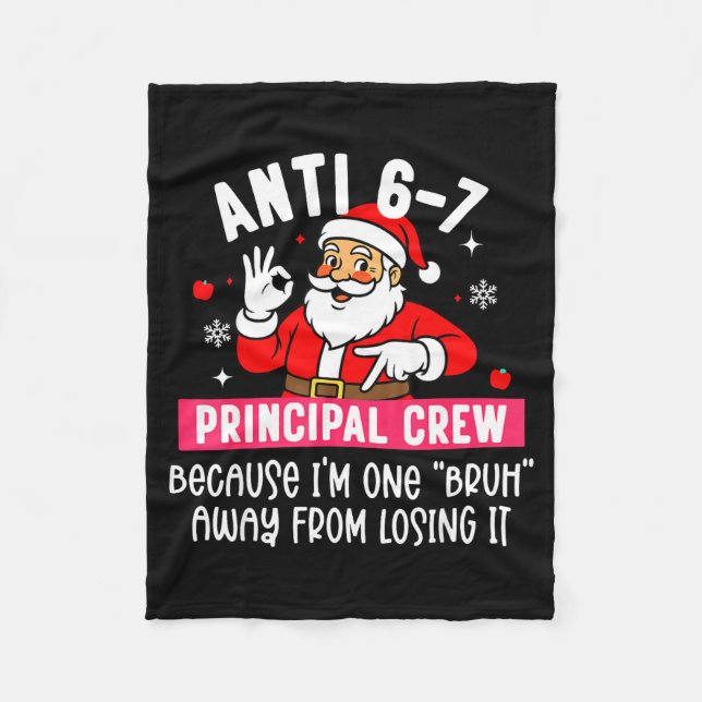 Anti 6-7 Santa Principal Crew Funny Santa Saying C Fleecefilt (Framsidan)