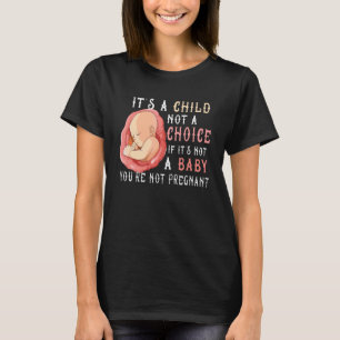 Anti-Abortion Pro Life Choice Stoppa ofödda liv Co T Shirt