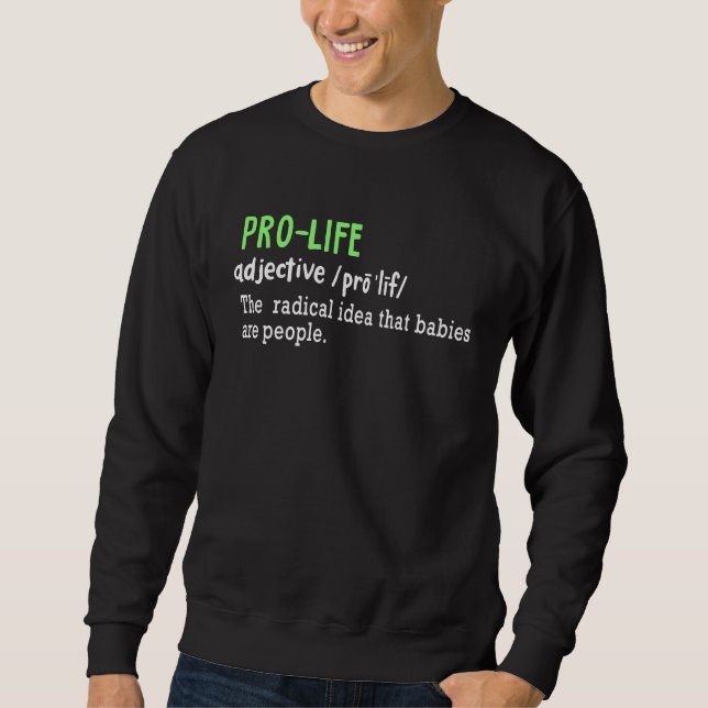 ANTI ABORTION Pro Life Definition Lång Ärmad Tröja (Framsida)