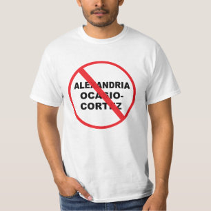 Anti Alexandria Ocasio-Cortez T Shirt