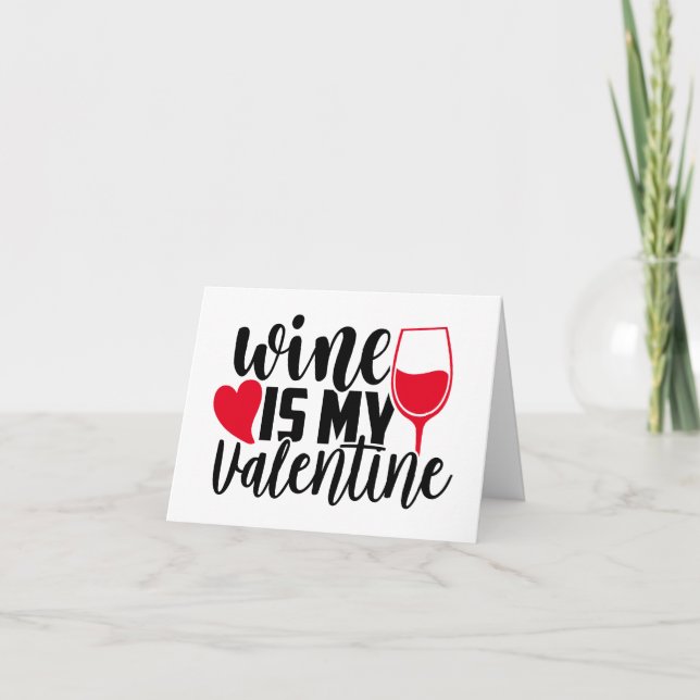 Anti alla hjärtans dag Humor | Vin är min Valentin Helgkort (Framsida)