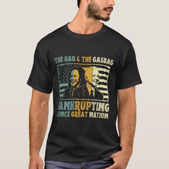 Anti Biden skadar hag&stämpeln; Gasbag-politiken T Shirt (Framsida)