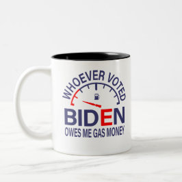 Anti Biden Voter äger mig med gaspengar Två-Tonad Mugg