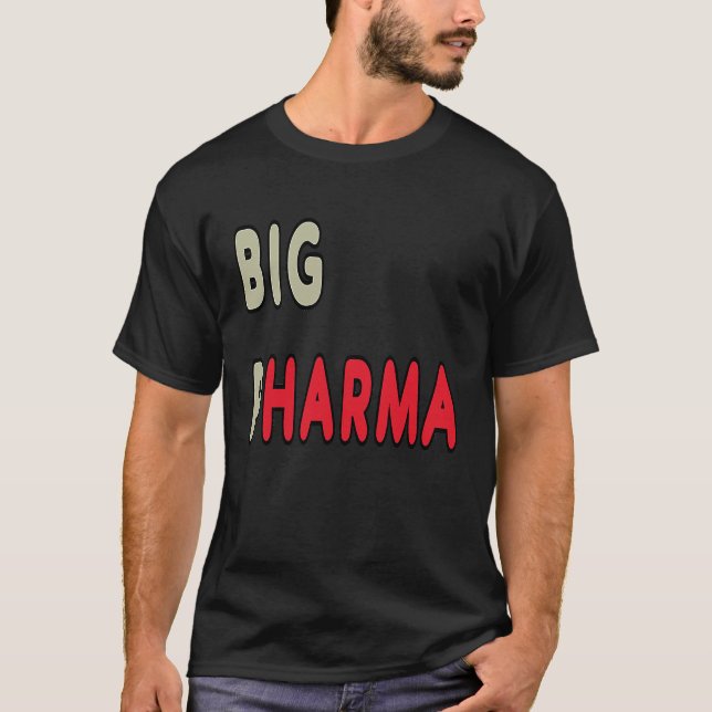 Anti Big Pharma T Shirt (Framsida)