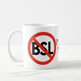 Anti-BSL bestraffa gärningen, inte avelmuggen Kaffemugg