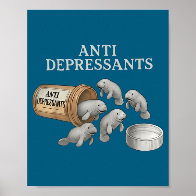 Anti Depressants Manatees  Poster (Framsidan)