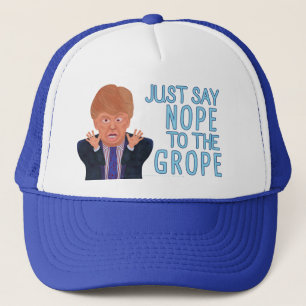 Anti Donald Trump 2024 Valet Nope till Grope Keps