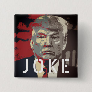 Anti Donald Trump Kampanj JOKE-knapp Knapp