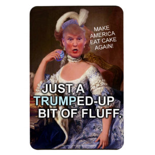 Anti Donald Trump Marie Antoinette 2020 Val Magnet