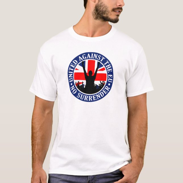 Anti EG Storbritannien - ingen kapitulation Tee Shirt (Framsida)