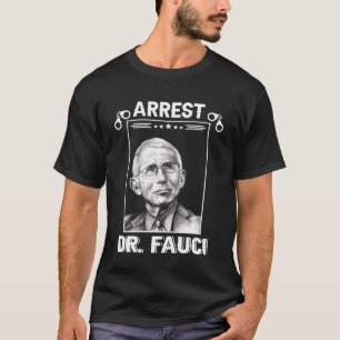 Anti Fauci Patriotic Defund Dr Fauci-fängelset T Shirt